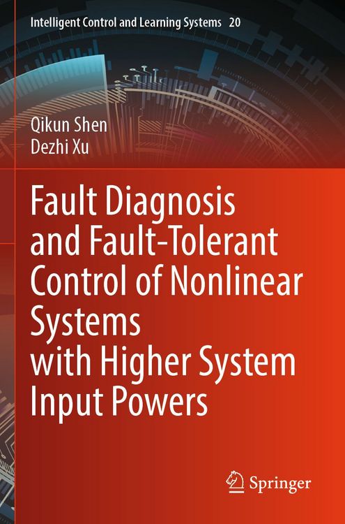 Produktbild: Fault Diagnosis and Fault-Tolerant Control of Nonlinear Systems with Higher System Input Powers