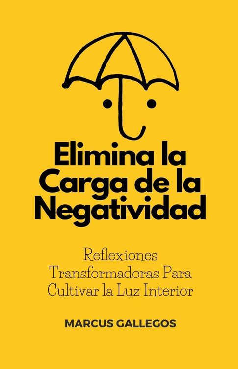 Produktbild: Elimina la Carga de la Negatividad