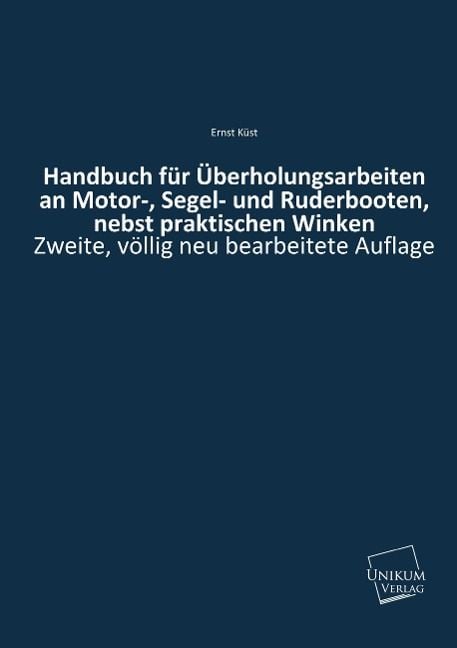 Produktbild: K&uuml;st, E: Handbuch f&uuml;r &Uuml;berholungsarbeiten an Motor-, Segel-