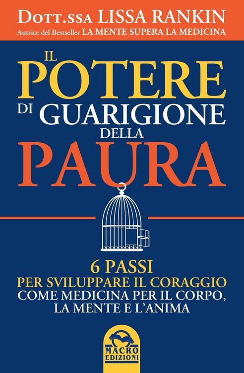 Produktbild: Il potere di guarigione della paura. 6 passi per sviluppare il coraggio come medicina per il corpo, la mente e l'anima