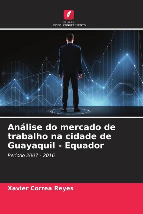 Produktbild: An&aacute;lise do mercado de trabalho na cidade de Guayaquil - Equador