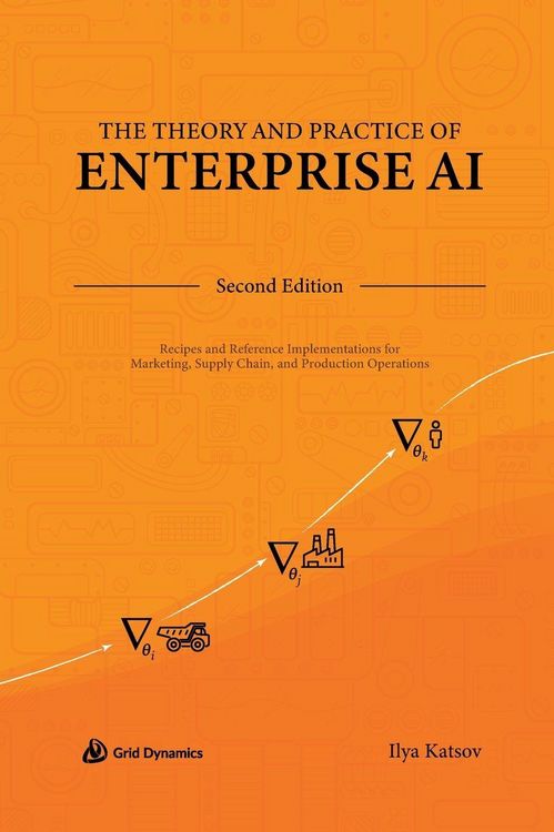 Produktbild: The Theory and Practice of Enterprise AI