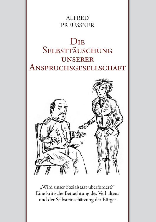 Produktbild: Die Selbstt&auml;uschung unserer Anspruchsgesellschaft