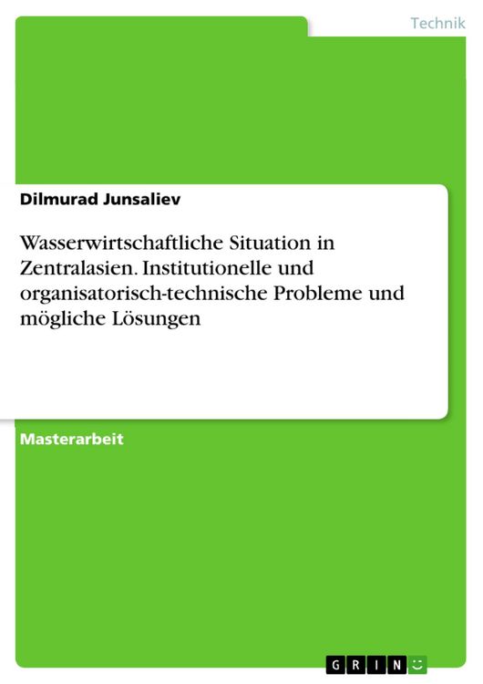 Produktbild: Wasserwirtschaftliche Situation in Zentralasien. Institutionelle und organisatorisch-technische Probleme und m&ouml;gliche L&ouml;sungen
