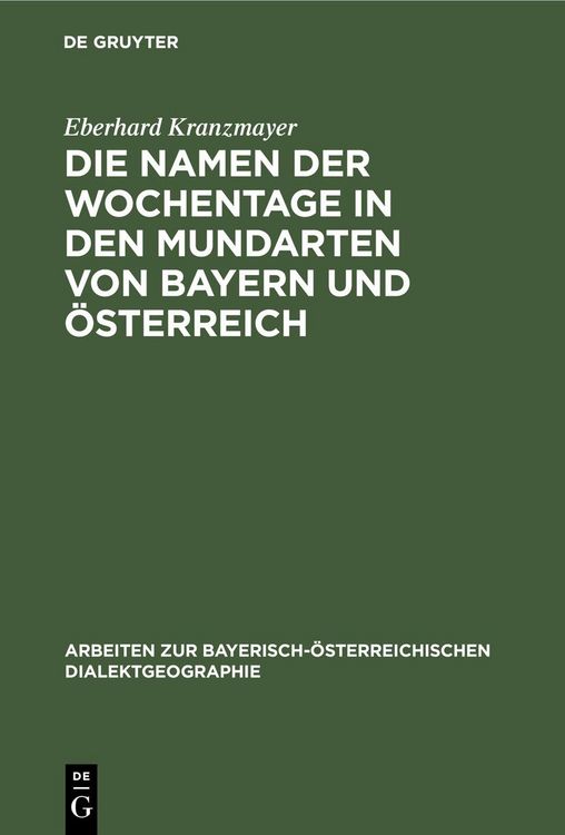 Produktbild: Die Namen der Wochentage in den Mundarten von Bayern und &Ouml;sterreich