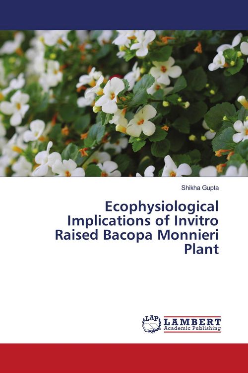 Produktbild: Ecophysiological Implications of Invitro Raised Bacopa Monnieri Plant