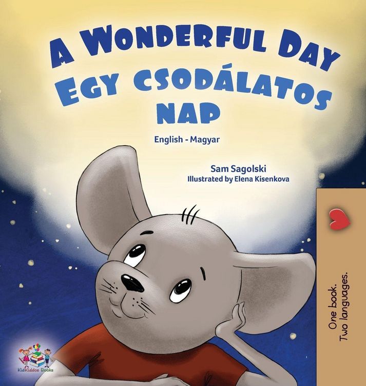 Produktbild: A Wonderful Day (English Hungarian Bilingual Book for Kids)