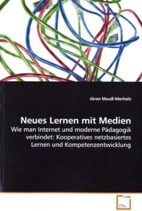 Produktbild: Muu&szlig;-Merholz, J: Neues Lernen mit Medien
