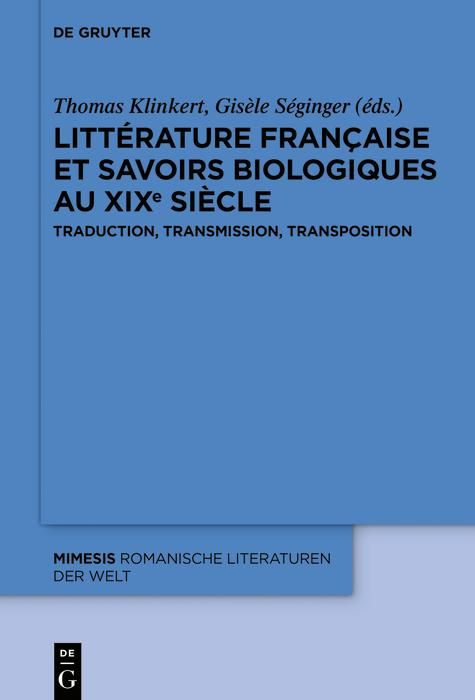 Produktbild: Litt&eacute;rature fran&ccedil;aise et savoirs biologiques au XIXe si&egrave;cle