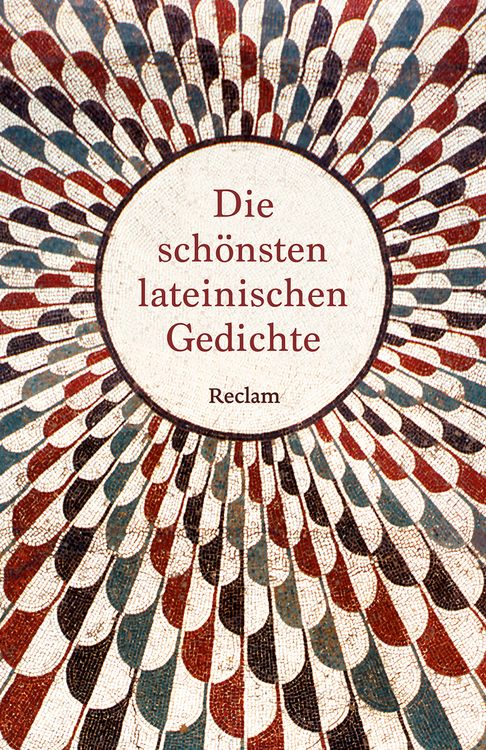 Produktbild: Die sch&ouml;nsten lateinischen Gedichte. Lateinisch/Deutsch