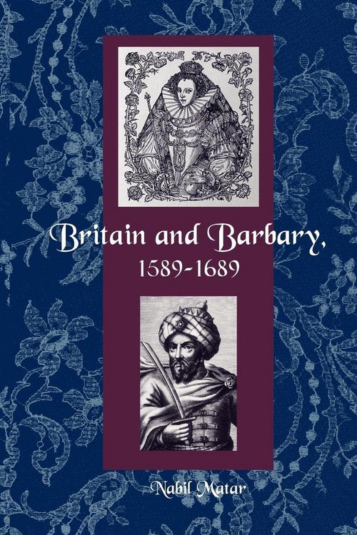 Produktbild: Britain and Barbary, 1589-1689