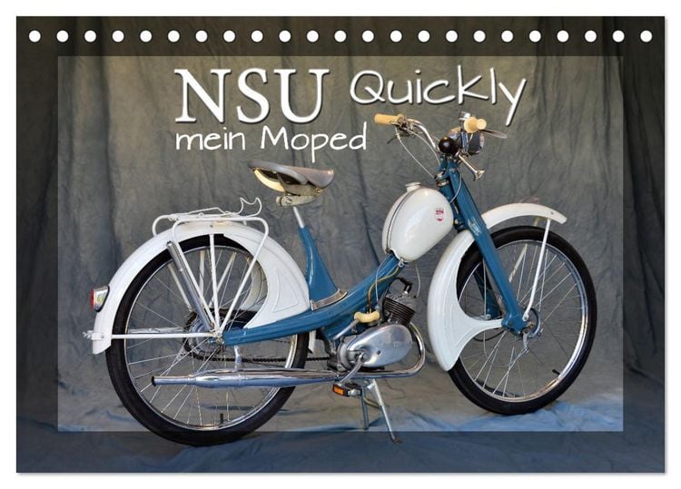Produktbild: NSU Quickly - Mein Moped (Tischkalender 2026 DIN A5 quer), CALVENDO Monatskalender