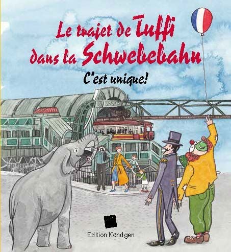 Produktbild: Le trajet de Tuffi dans la Schwebebahn (Franz&ouml;sische Ausgabe)