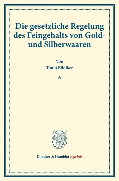 Produktbild: Die gesetzliche Regelung des Feingehalts von Gold- und Silberwaaren.