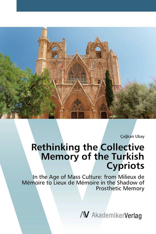 Produktbild: Rethinking the Collective Memory of the Turkish Cypriots