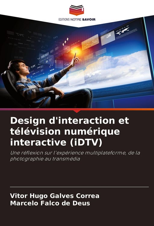 Produktbild: Design d'interaction et t&eacute;l&eacute;vision num&eacute;rique interactive (iDTV)