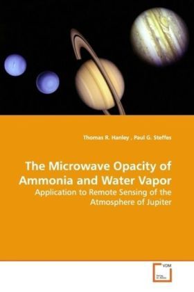 Produktbild: Hanley, T: The Microwave Opacity of Ammonia and Water Vapor