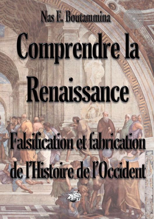 Produktbild: Comprendre la Renaissance - Falsification et fabrication de l'Histoire de l'Occident