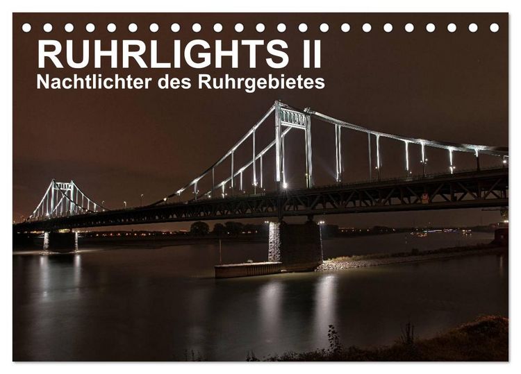 Produktbild: Ruhrlights II - Nachtlichter des Ruhrgebietes (Tischkalender 2026 DIN A5 quer), CALVENDO Monatskalender