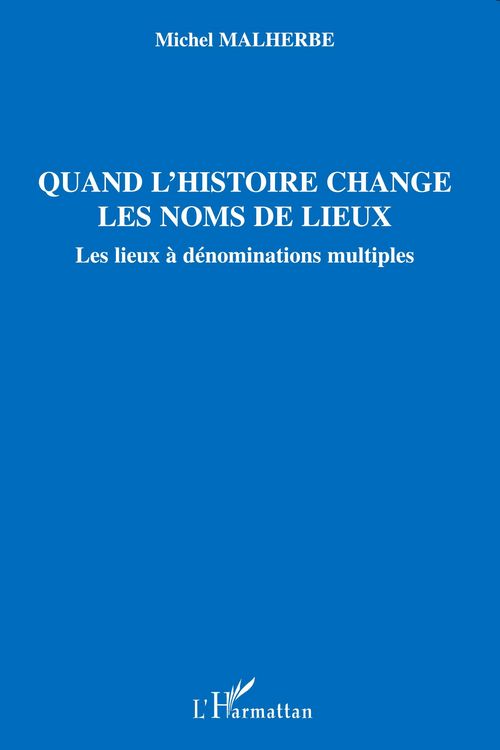 Produktbild: Quand l'histoire change les noms de lieux