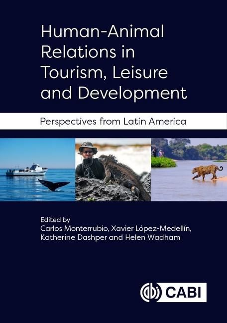 Produktbild: Human-Animal Relations in Tourism, Leisure and Development