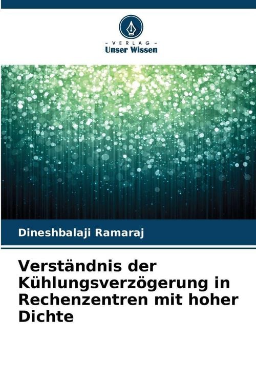 Produktbild: Verst&auml;ndnis der K&uuml;hlungsverz&ouml;gerung in Rechenzentren mit hoher Dichte