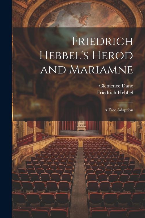 Produktbild: Friedrich Hebbel's Herod and Mariamne; a Free Adaption