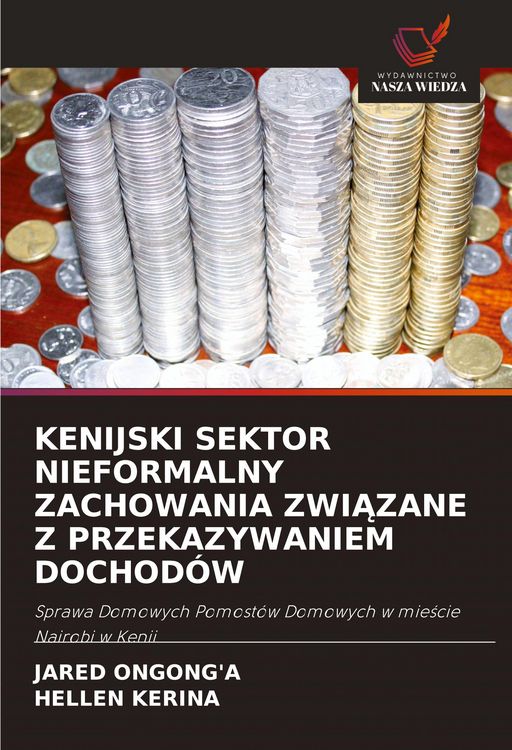 Produktbild: Kenijski Sektor Nieformalny Zachowania Zwi&iquest;zane Z Przekazywaniem Dochod&oacute;w