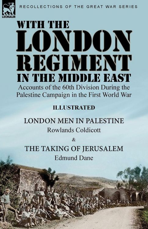 Produktbild: With the London Regiment in the Middle East, 1917