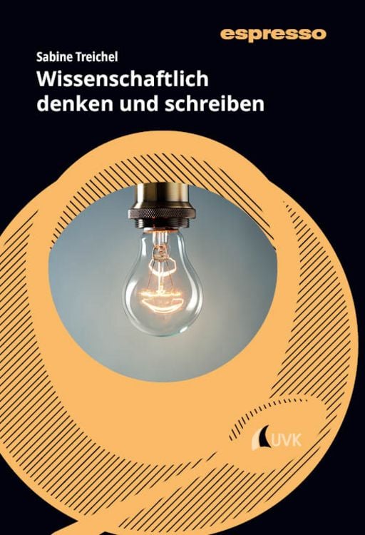 Bild vom Artikel Wissenschaftlich denken und schreiben vom Autor Sabine Treichel