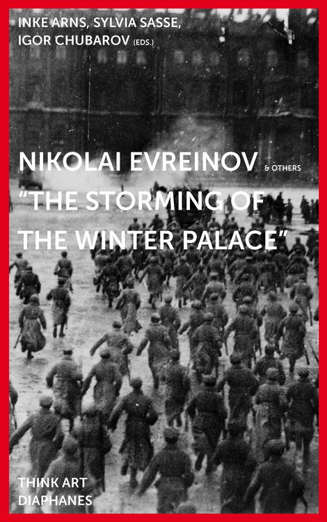 Produktbild: Nikolai Evreinov: &raquo;The Storming of the Winter Palace&laquo;