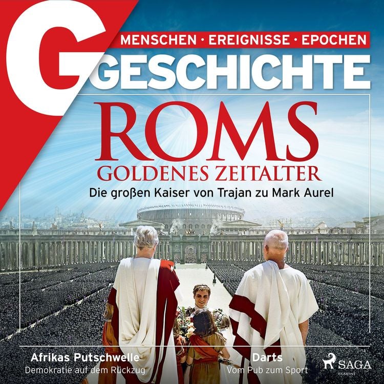 Produktbild: G/GESCHICHTE - Roms Goldenes Zeitalter: Die großen Kaiser von Trajan zu Mark Aurel