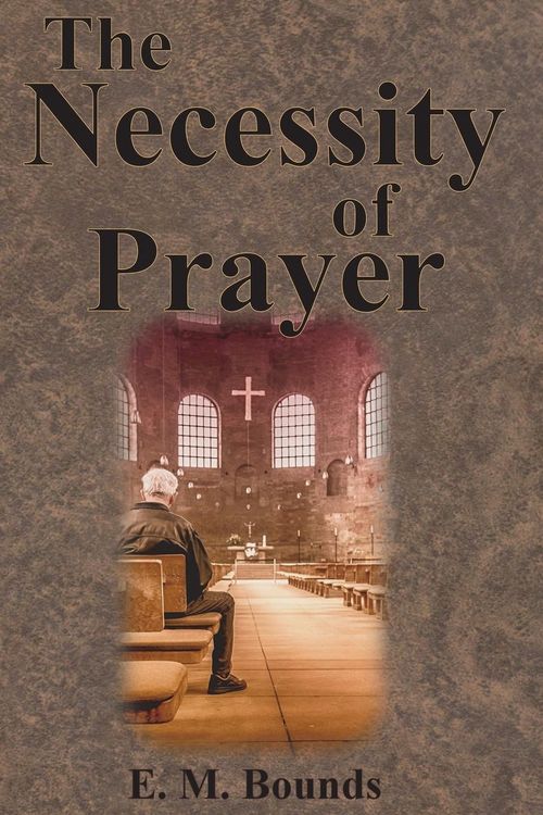 Produktbild: The Necessity of Prayer