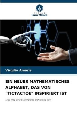 Produktbild: Ein Neues Mathematisches Alphabet, das von "tictactoe" Inspiriert ist