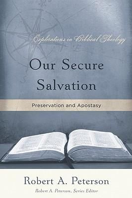 Produktbild: Our Secure Salvation: Preservation and Apostasy
