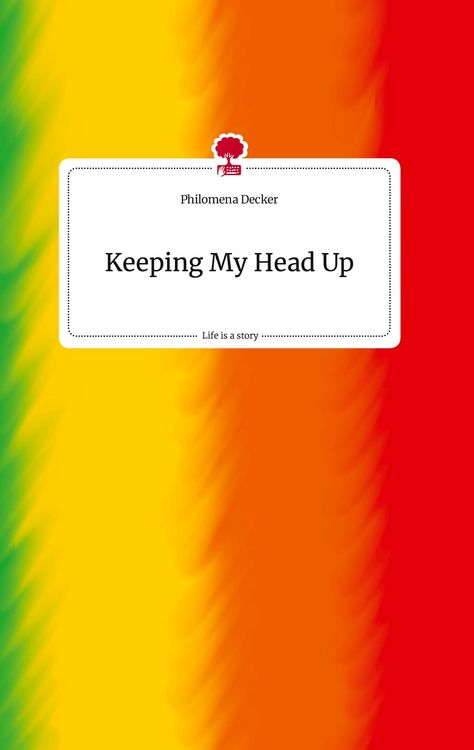 Produktbild: Keeping My Head Up. Life is a Story - story.one