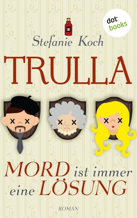 Produktbild: TRULLA - Mord ist immer eine L&ouml;sung