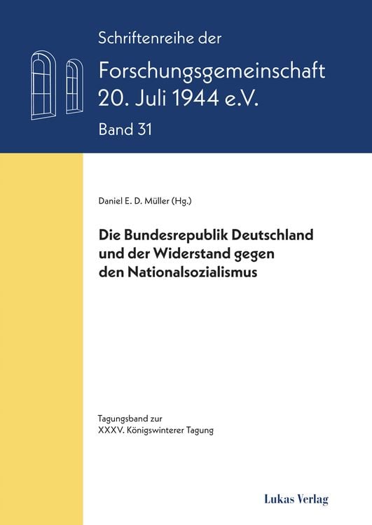 Produktbild: Die Bundesrepublik Deutschland und der Widerstand gegen den Nationalsozialismus
