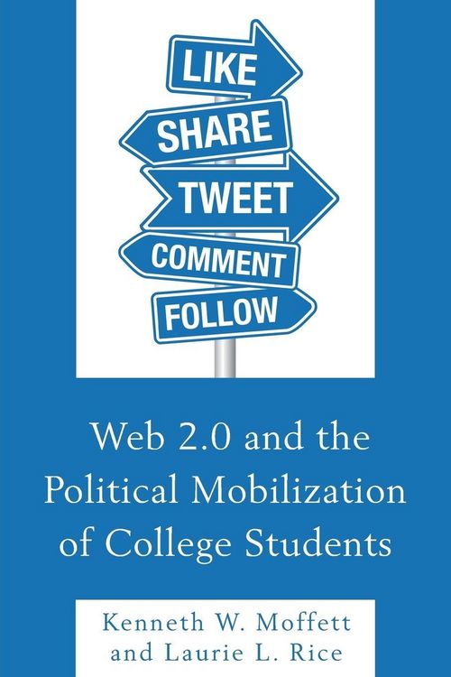 Produktbild: Web 2.0 and the Political Mobilization of College Students
