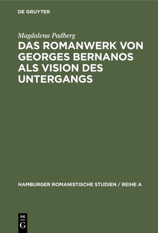Produktbild: Das Romanwerk von Georges Bernanos als Vision des Untergangs
