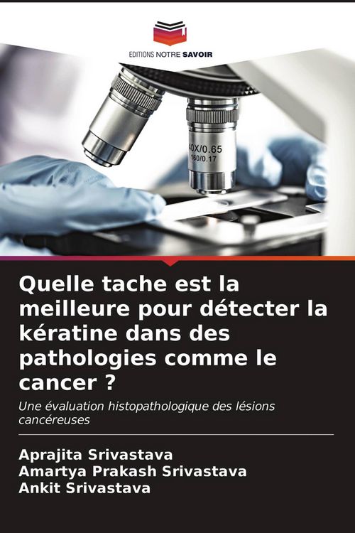 Produktbild: Quelle tache est la meilleure pour d&eacute;tecter la k&eacute;ratine dans des pathologies comme le cancer ?