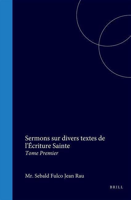 Produktbild: Sermons Sur Divers Textes de l'Écriture Sainte