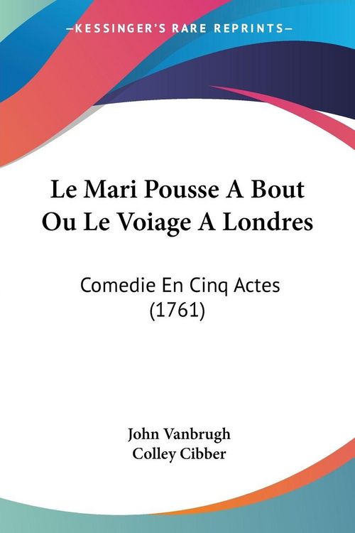Produktbild: Le Mari Pousse A Bout Ou Le Voiage A Londres