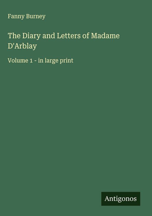 Produktbild: The Diary and Letters of Madame D'Arblay