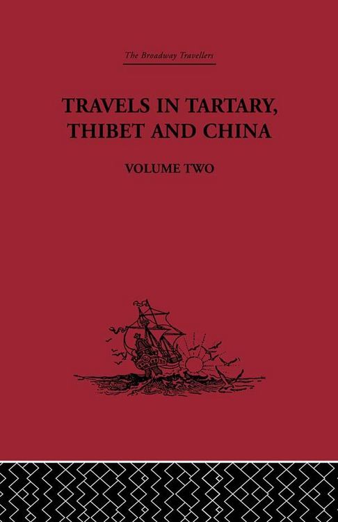 Produktbild: Travels in Tartary Thibet and China, Volume Two