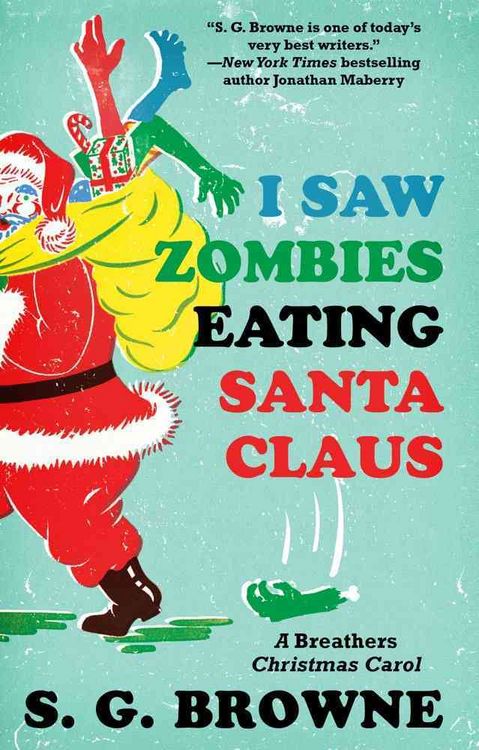 Produktbild: I Saw Zombies Eating Santa Claus: A Breathers Christmas Carol