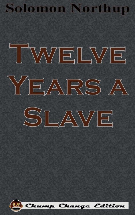 Produktbild: Twelve Years a Slave (Chump Change Edition)
