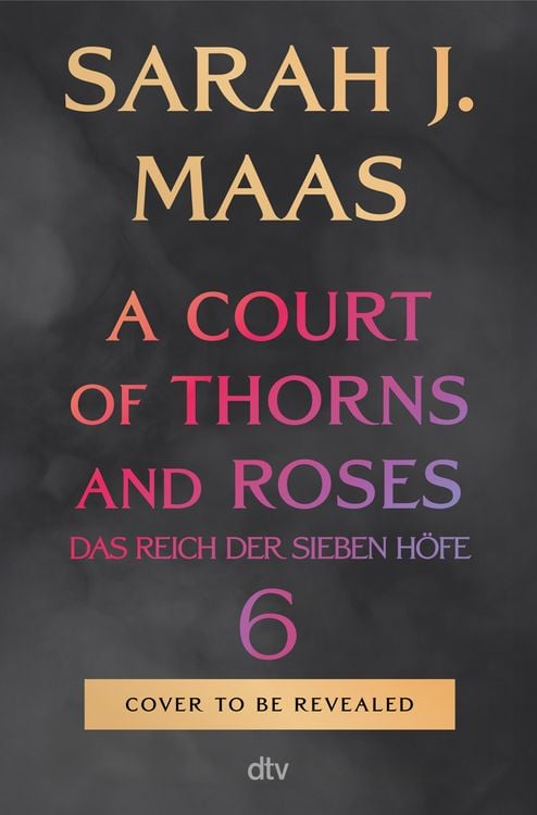 Produktbild: A Court of Thorns and Roses 6