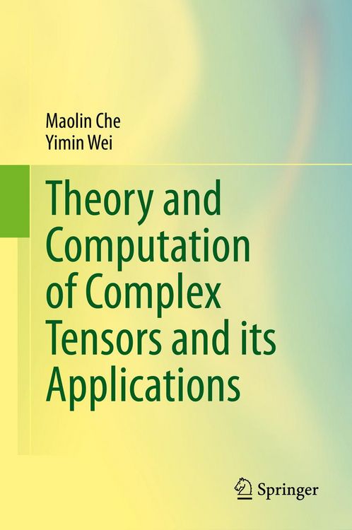 Produktbild: Theory and Computation of Complex Tensors and its Applications