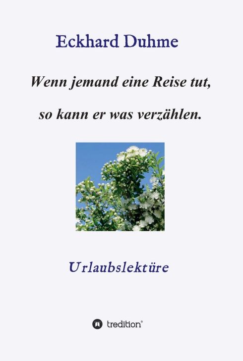Produktbild: Wenn jemand eine Reise tut, so kann er was verz&auml;hlen.